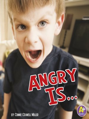 cover image of Angry Is ...